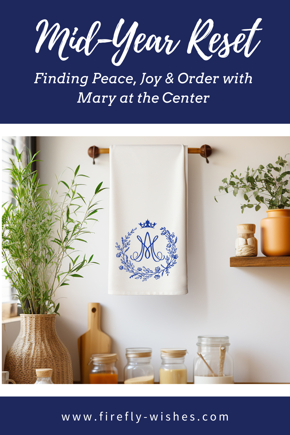 Mid-Year Reset blog pin with Marian kitchen towel and blog title overlay.