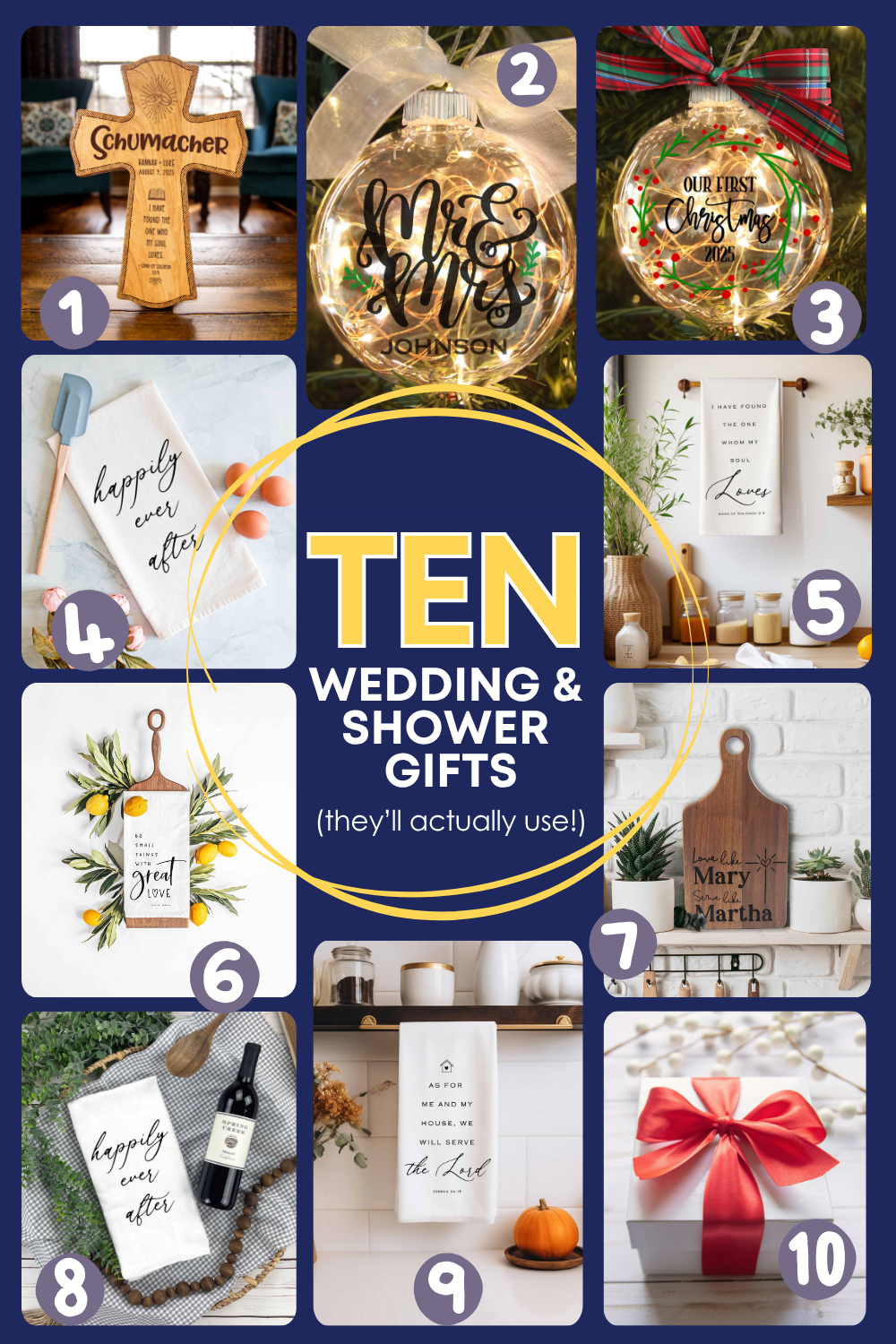 Pinterest image featuring a collage of 10 wedding and bridal shower gifts, including a personalized wood cross, lighted ornaments, kitchen towels, and a Catholic cutting board with text overlay: “Ten Wedding & Shower Gifts (They’ll Actually Use!)