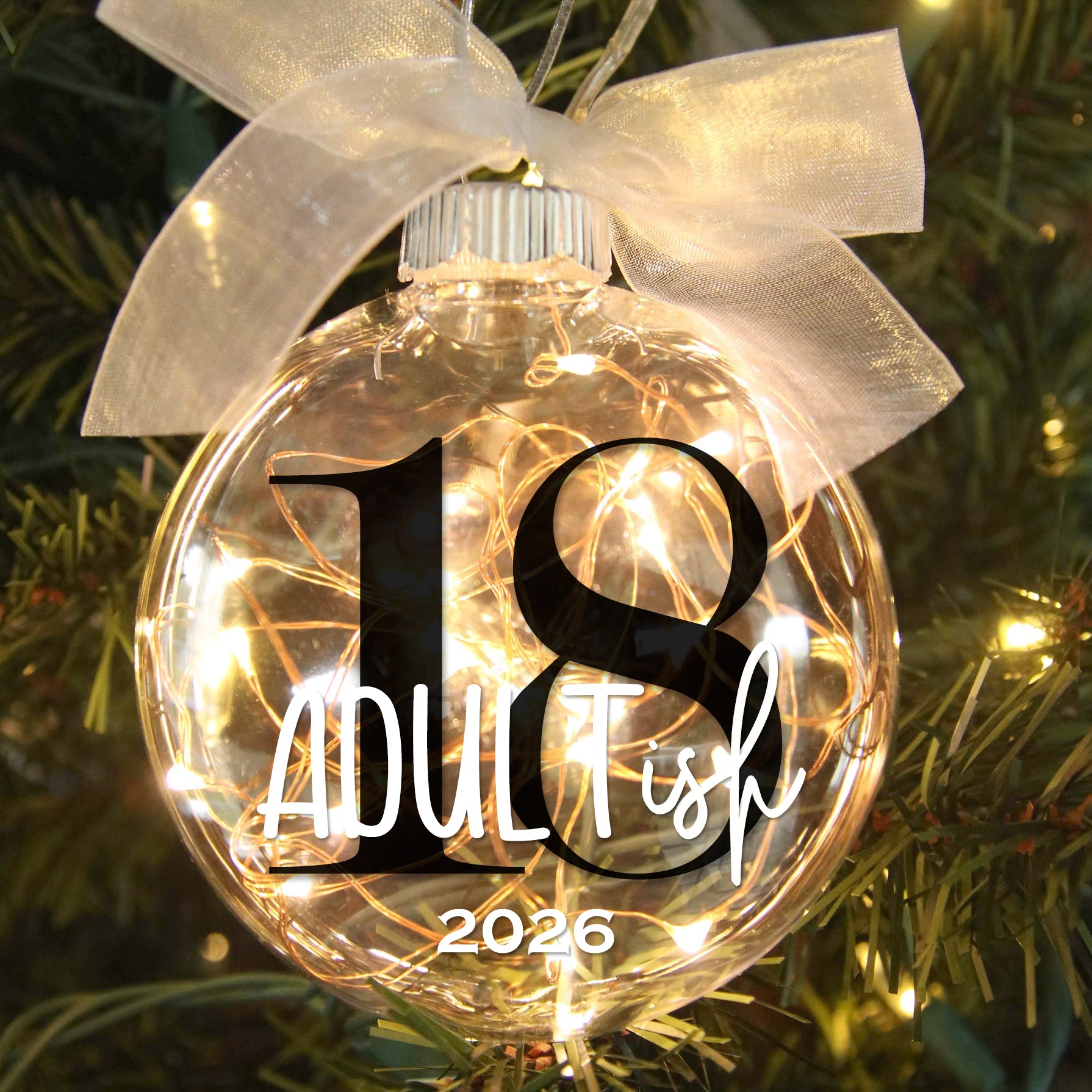Personalized 18 Adultish Birthday Lighted Christmas Ornament - Custom Name & Year