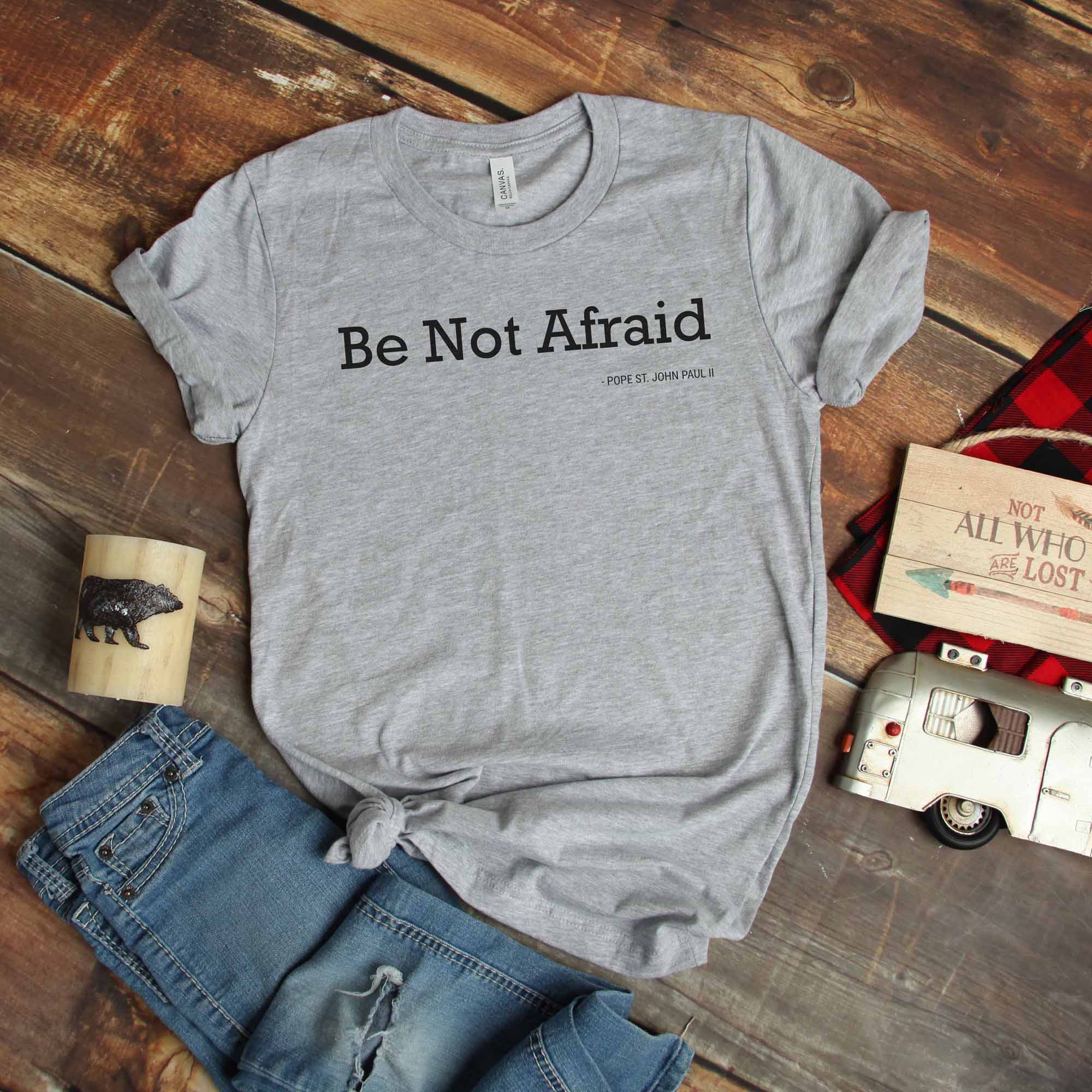 Be Not Afraid Bold Catholic T-Shirt - St. Pope John Paul II - Firefly Wishes