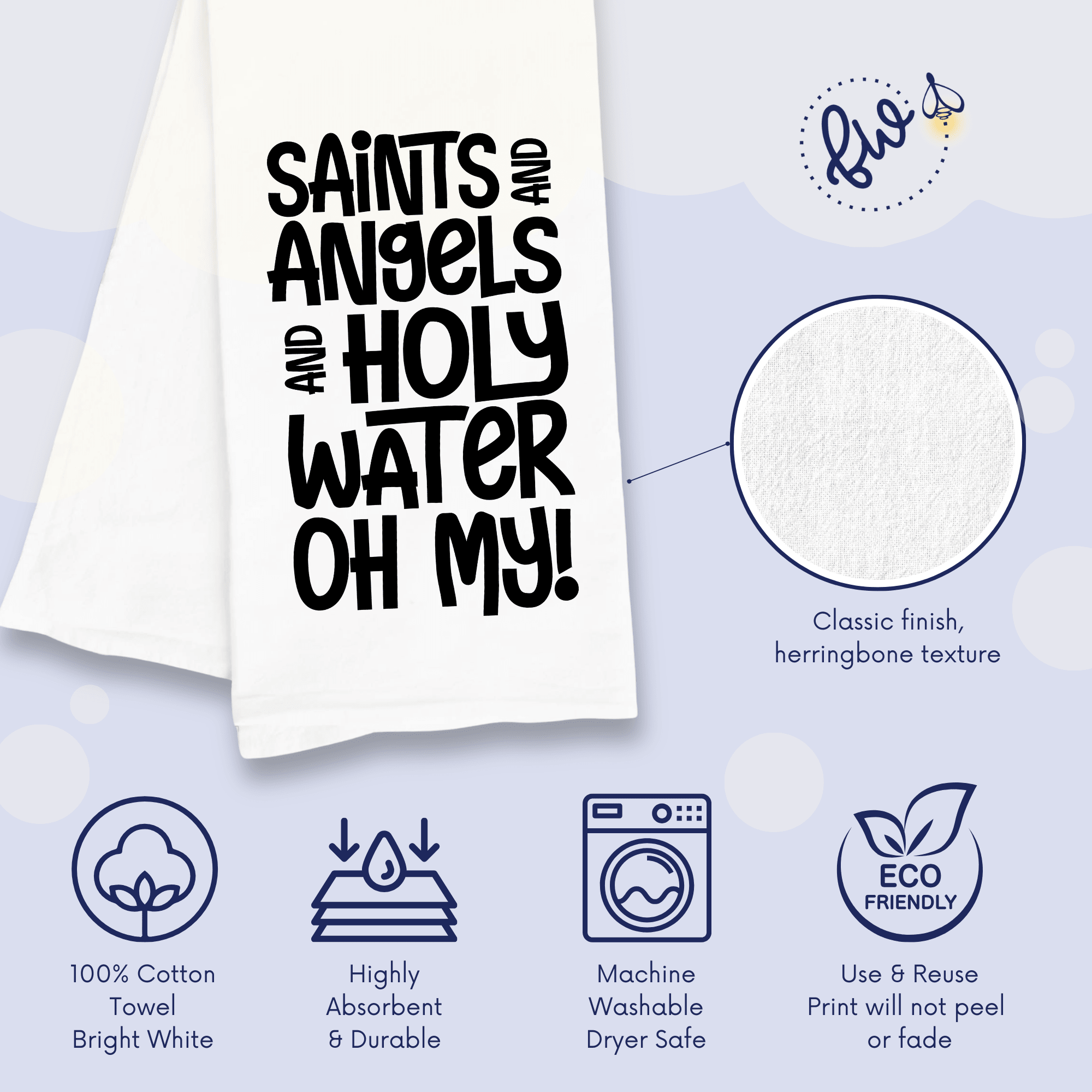 All Saints Day Catholic Kitchen Towel - Saints & Angels & Holy Water Oh My - Firefly Wishes