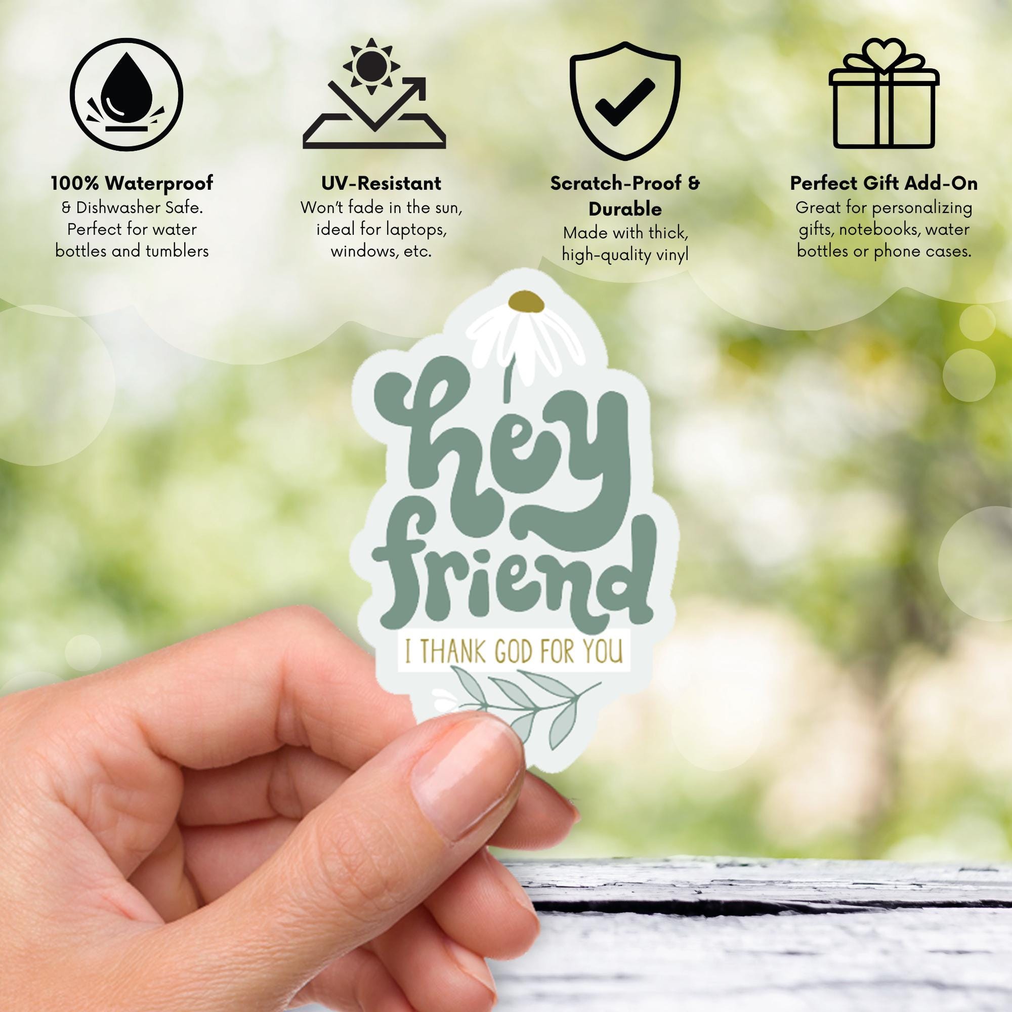 Hey Friend I Thank God for You Christian Sticker - Daisy Vinyl