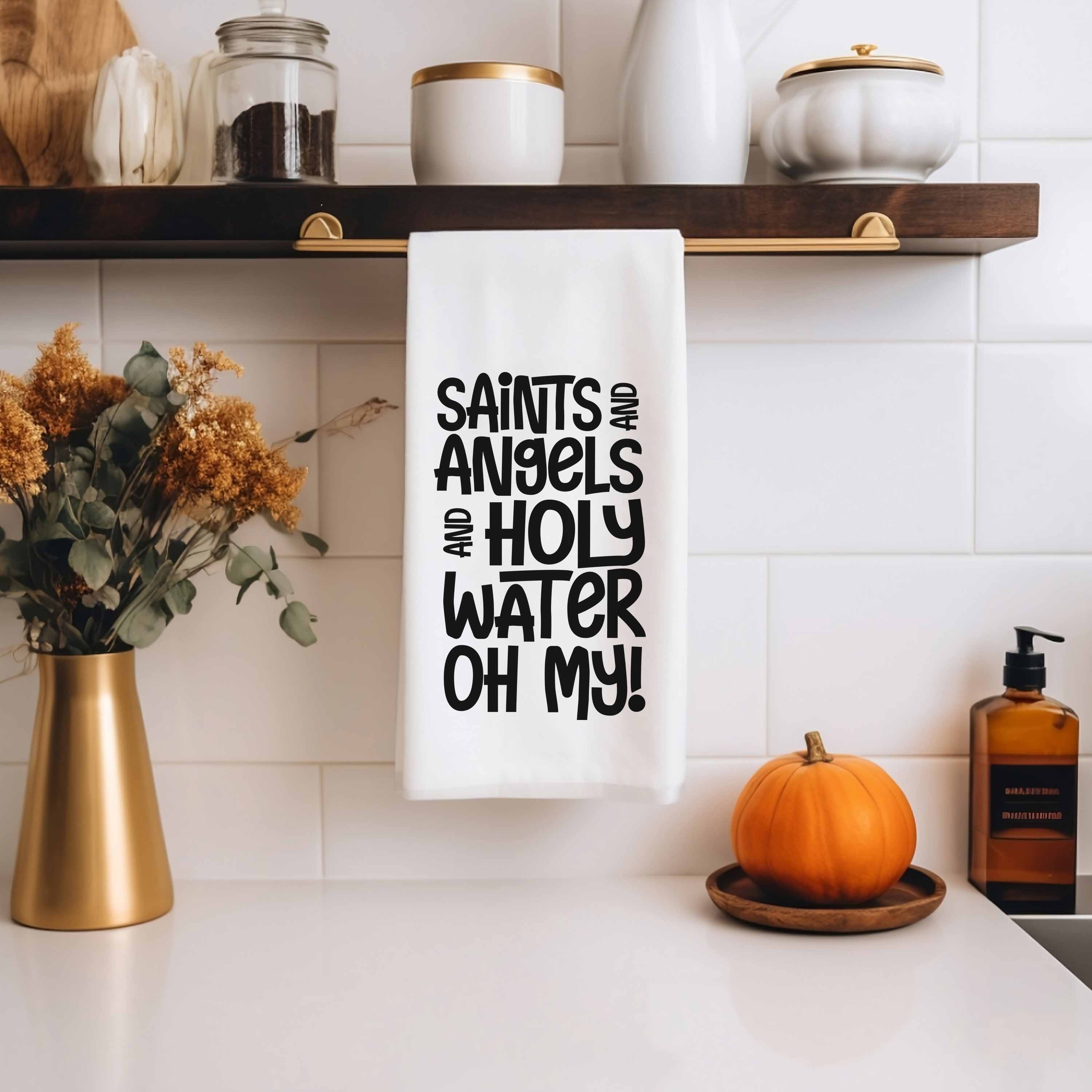 All Saints Day Catholic Kitchen Towel - Saints & Angels & Holy Water Oh My - Firefly Wishes