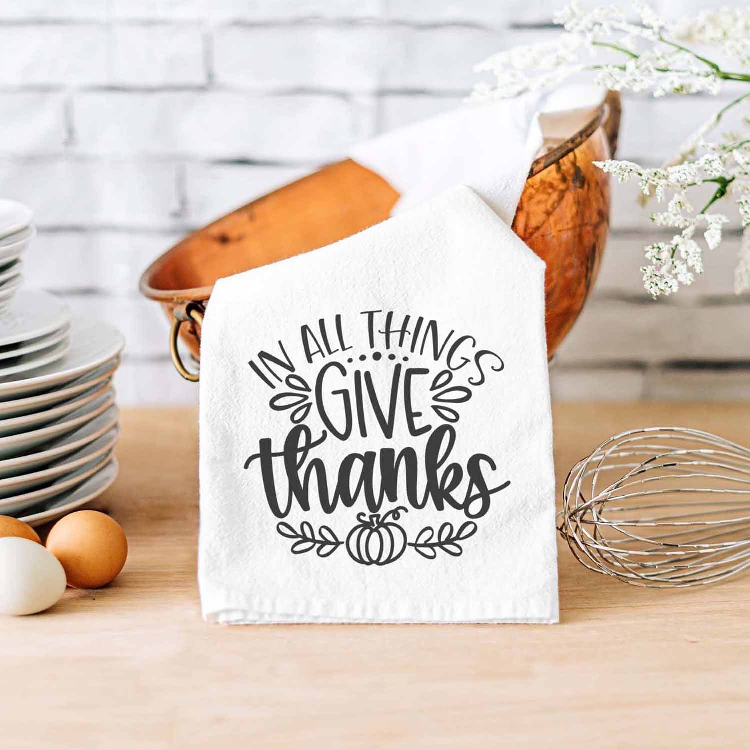 In All Things Give Thanks Thanksgiving Kitchen Towel