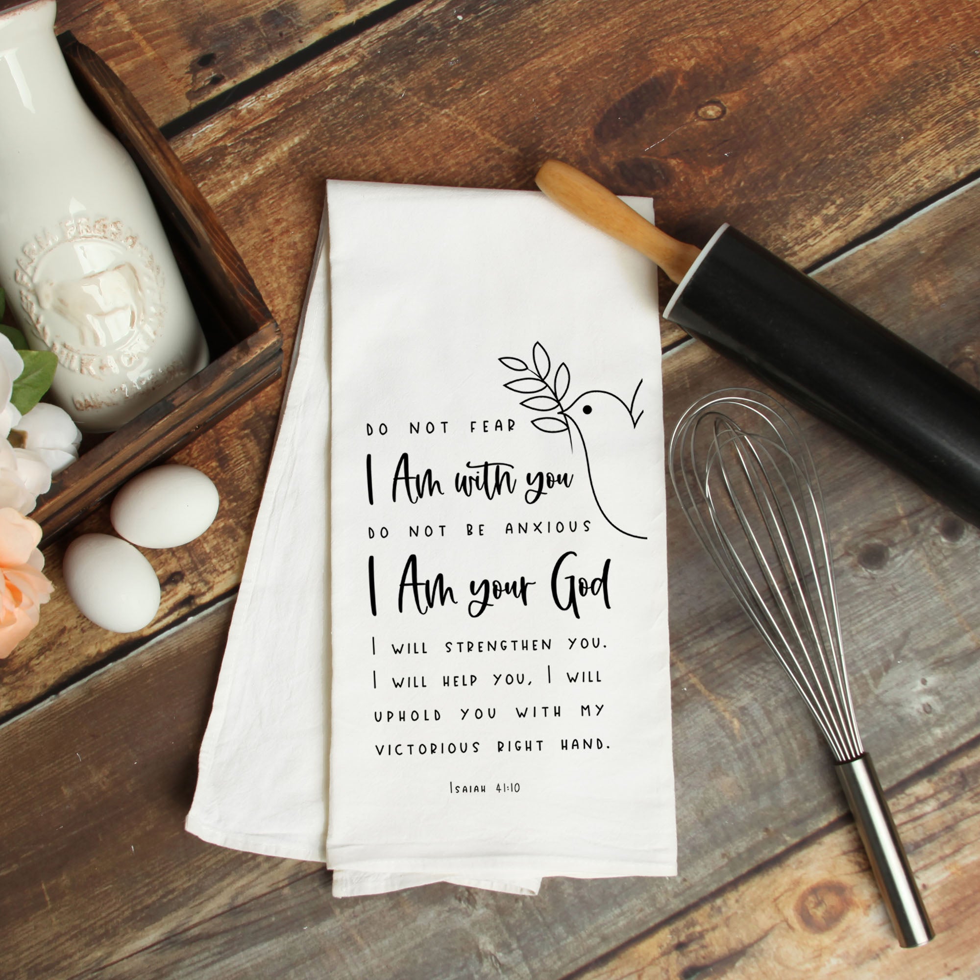 Isaiah 41:10 Kitchen Towel – Do Not Fear, I Am With You