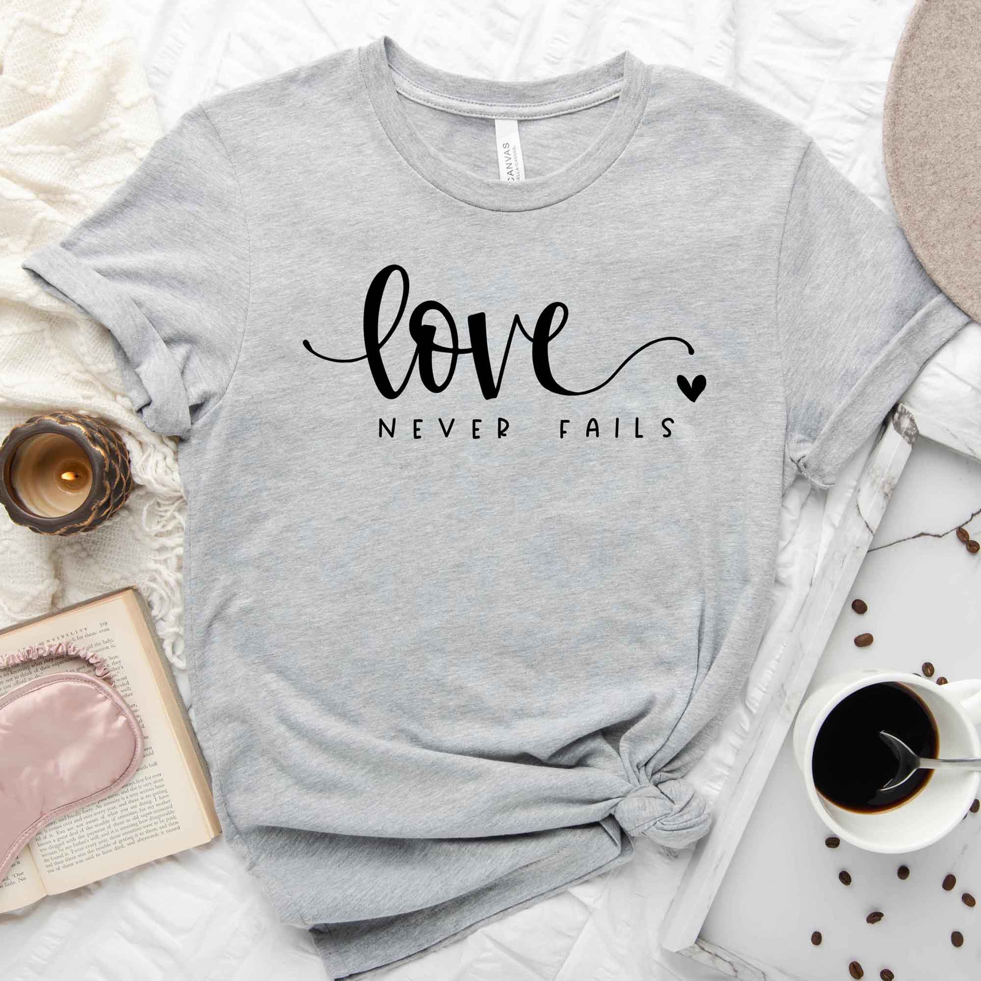 Love Never Fails T-Shirt