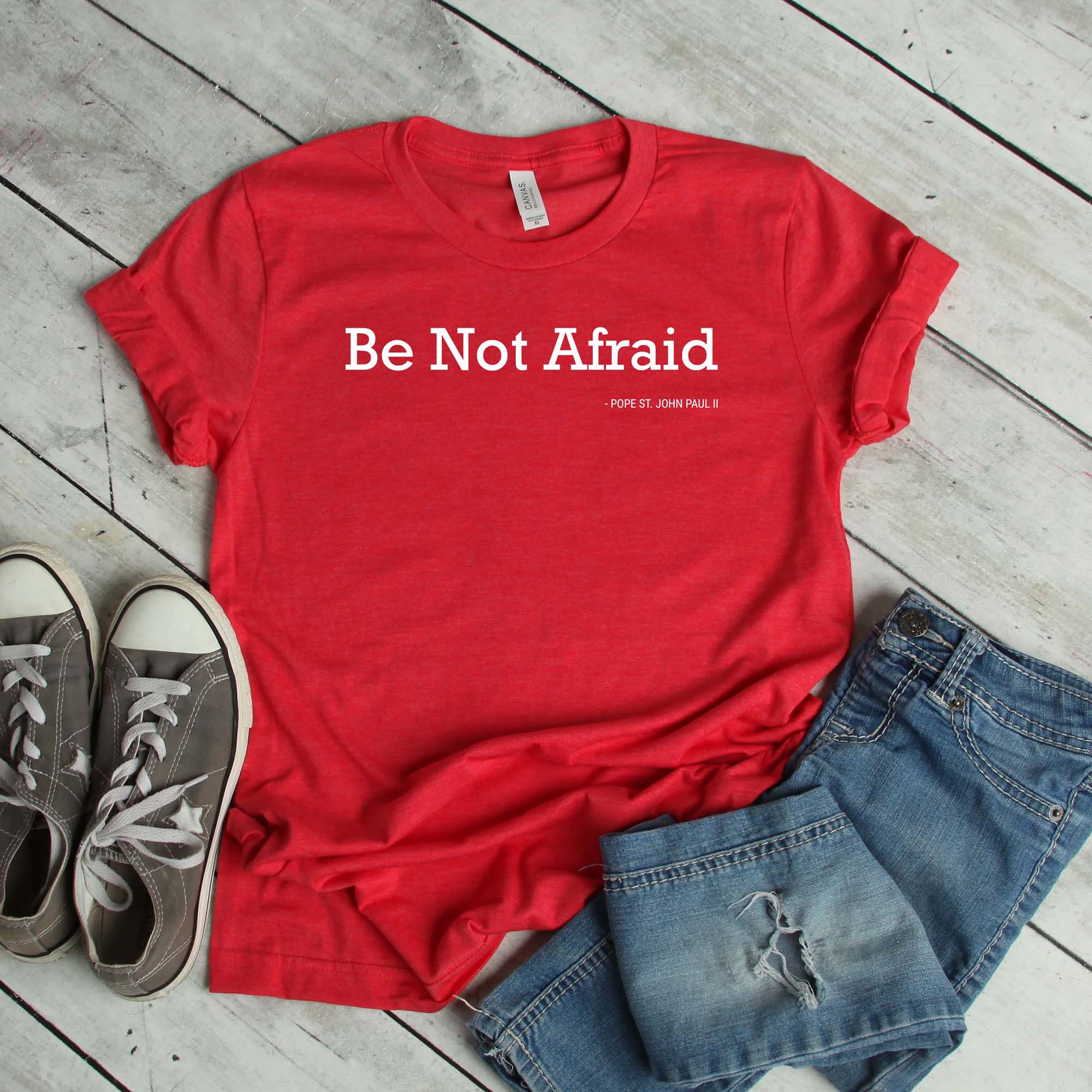 Be Not Afraid Bold Catholic T-Shirt - St. Pope John Paul II - Firefly Wishes