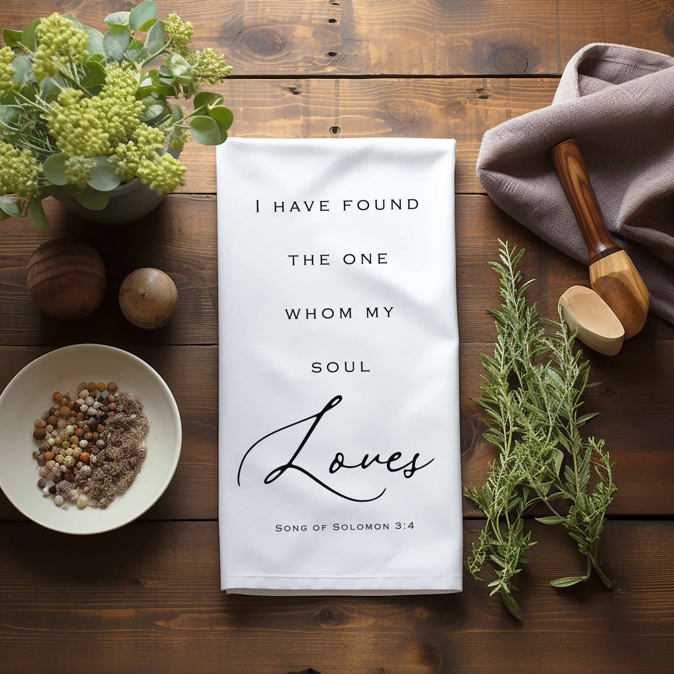 I Have Found the One Whom My Soul Loves Kitchen Towel - Faith-based Bridal Shower Gift - Firefly Wishes