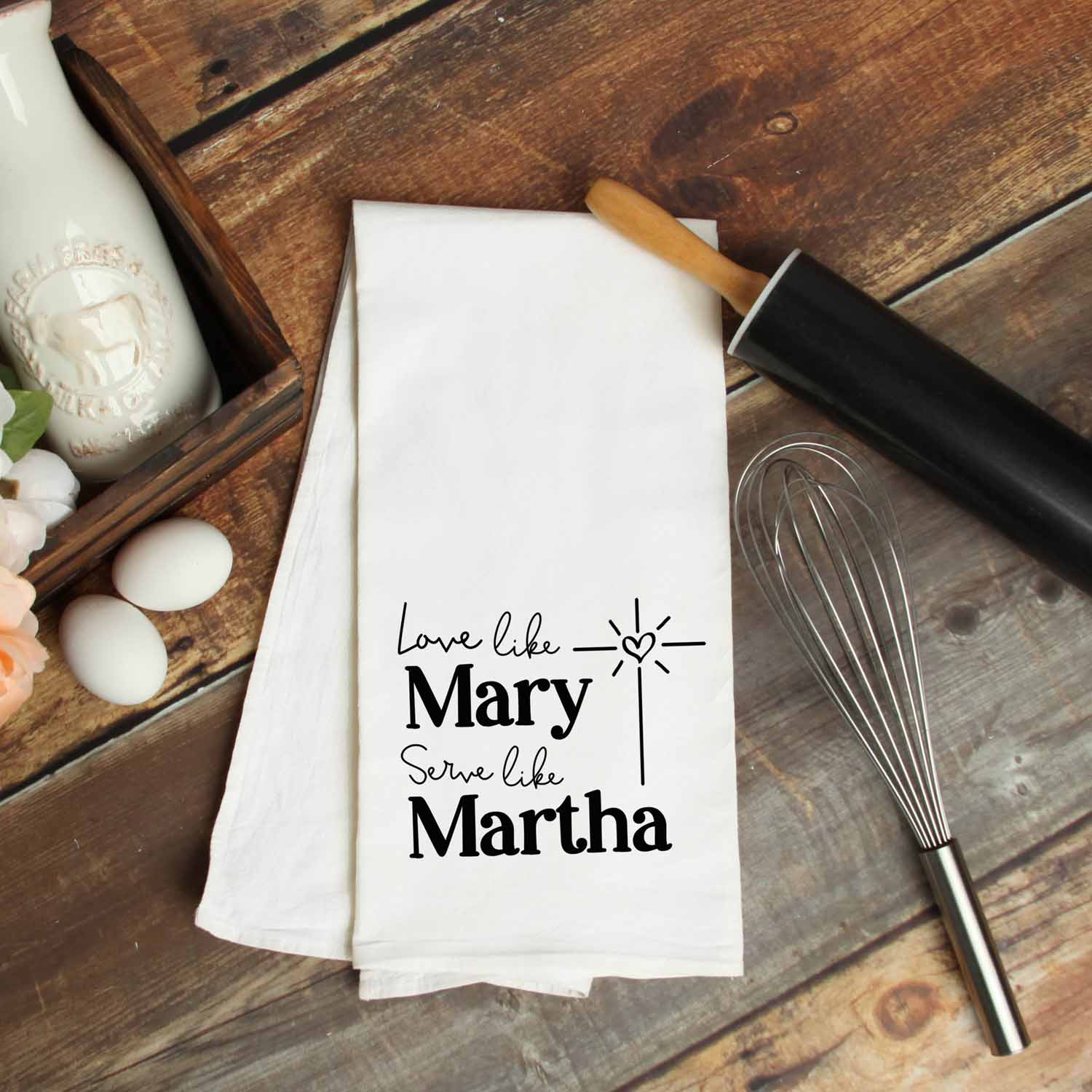 Love Like Mary, Serve Like Martha Christian Kitchen Towel - Firefly Wishes