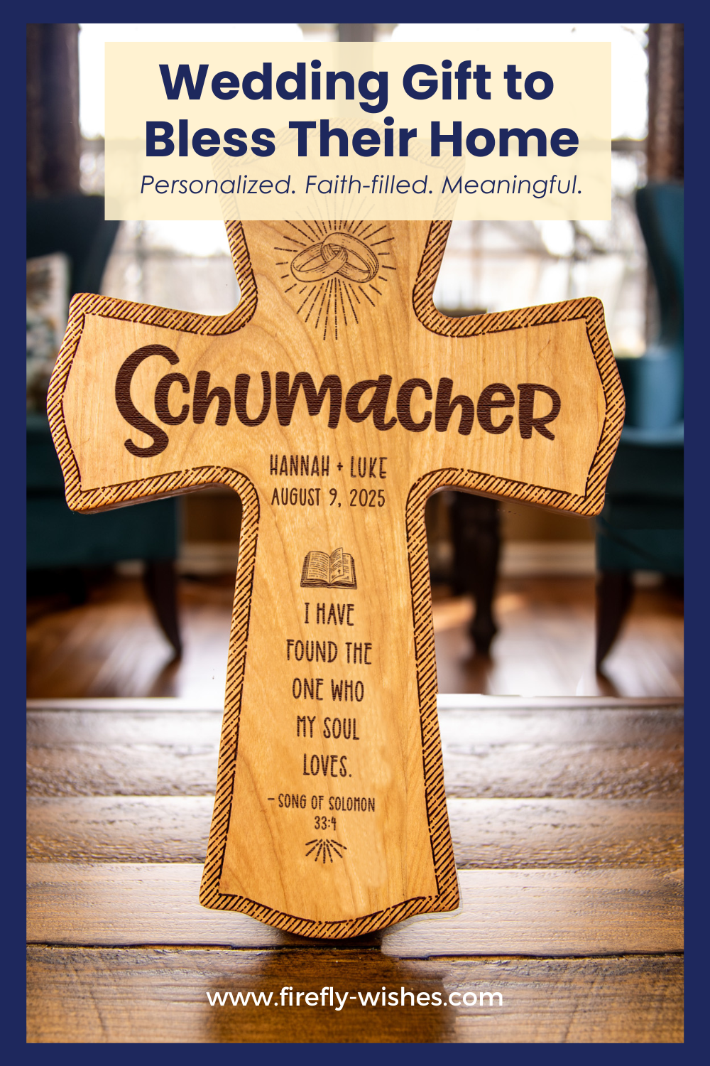 Pinterest image featuring a personalized engraved wood cross with wedding date and Scripture, overlaid with text: “The Best Christian Wedding Gift – A Personalized Cross for the Home”