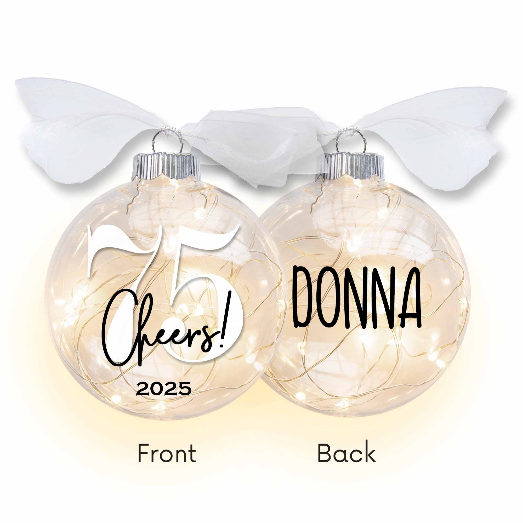 Personalized 75th Birthday Lighted Christmas Ornament - Cheers to Seventy-five Years