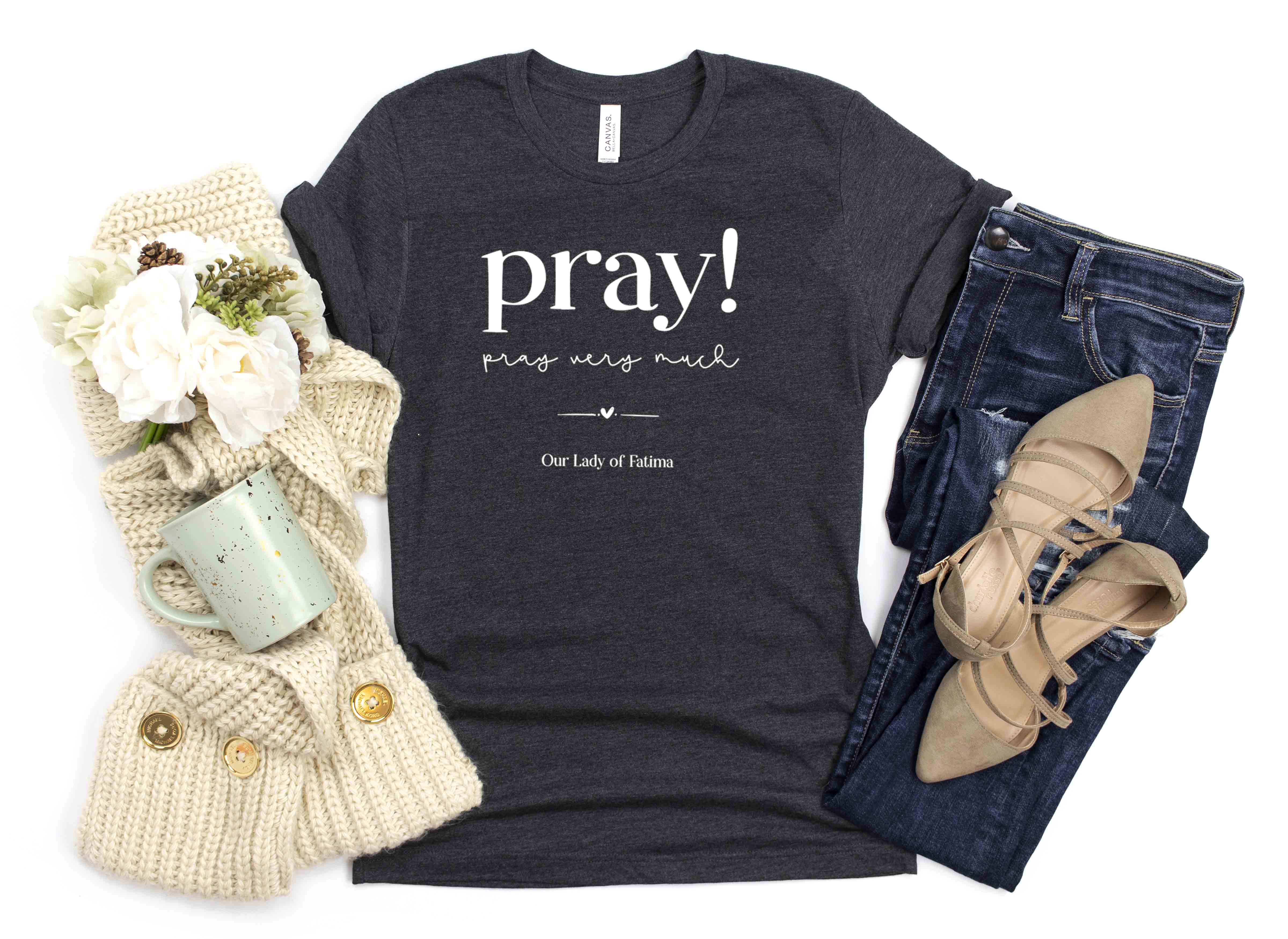 Our Lady of Fatima, Pray Very Much T-Shirt