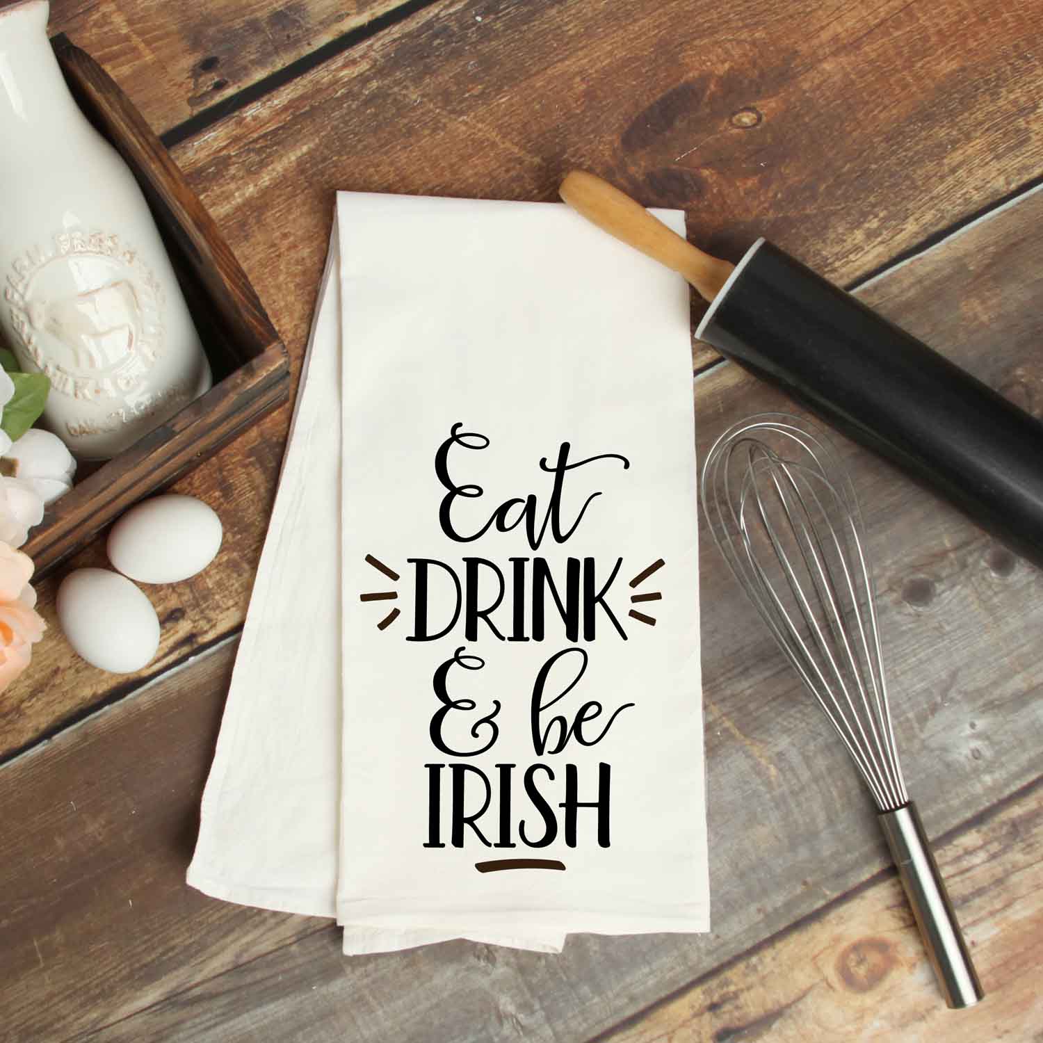 Eat Drink and Be Irish St. Patrick's Day Kitchen Towel