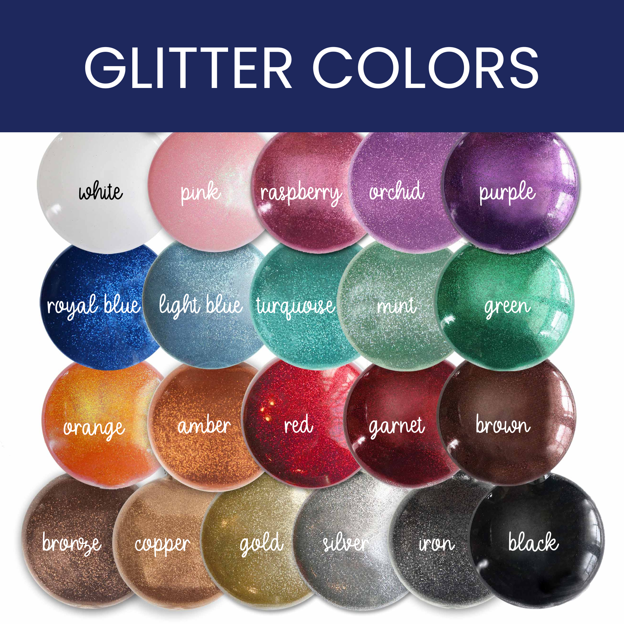 Infographic showing all of the glitter colors including white, pink, raspberry, orchid, purple, royal blue, light blue, turquoise, mint, green, orange, amber, red, garnet, brown, bronze, copper, gold, silver, iron and black