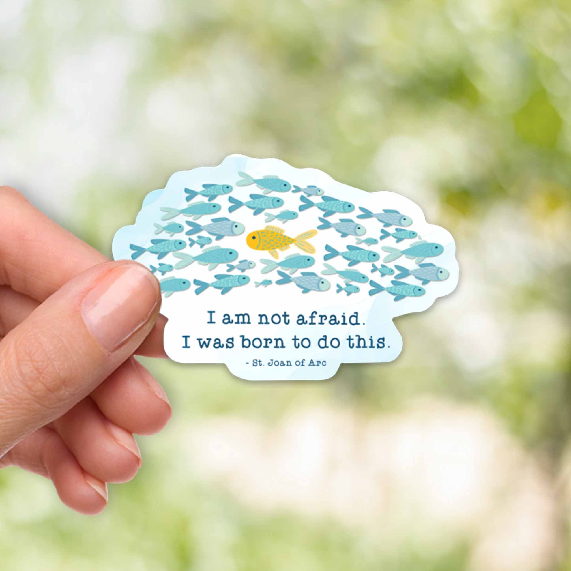 St Joan of Arc "I was born to do this" Vinyl Waterproof Sticker