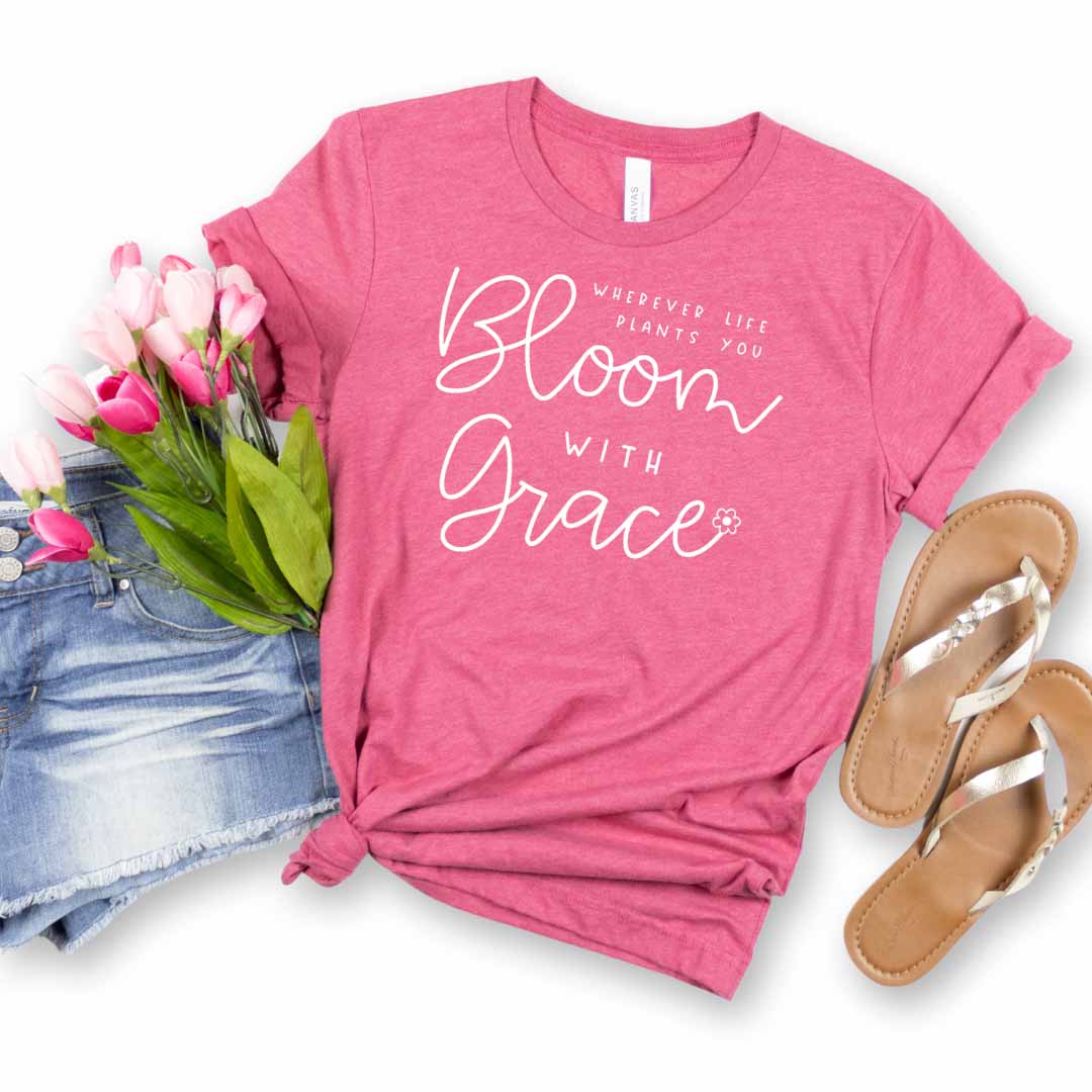 Bloom with Grace T-Shirt