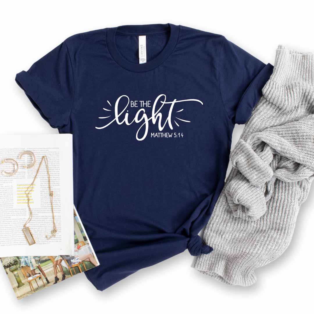 Be the Light T-Shirt - Matthew 5:14