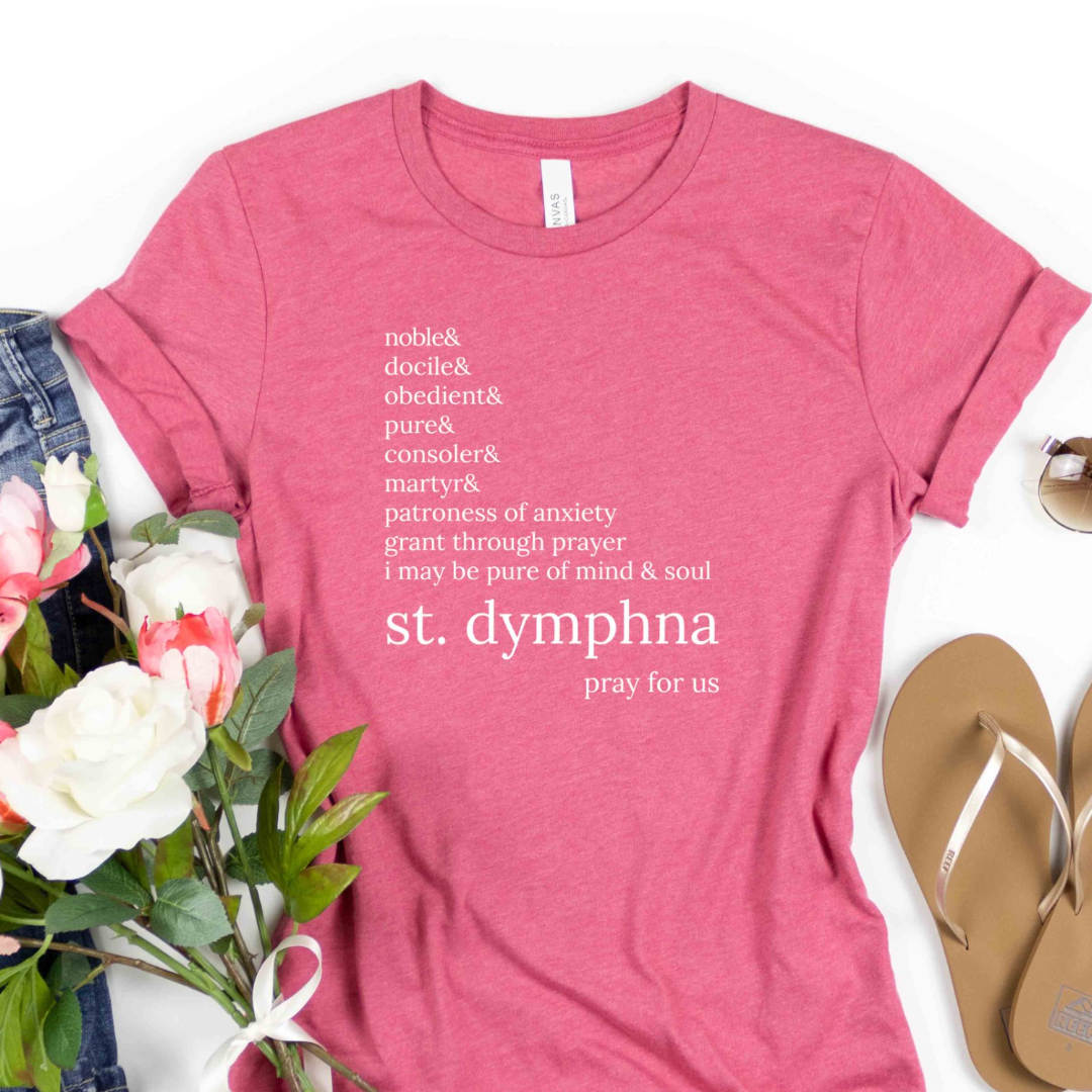 St. Dymphna Catholic Saint T-Shirt