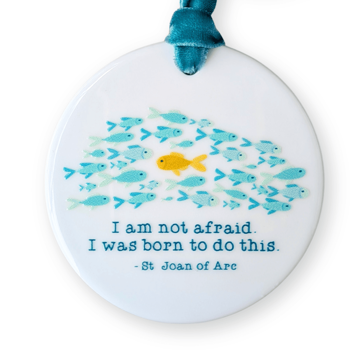 St Joan of Arc Ceramic Ornament — I Was Born For This - Firefly Wishes