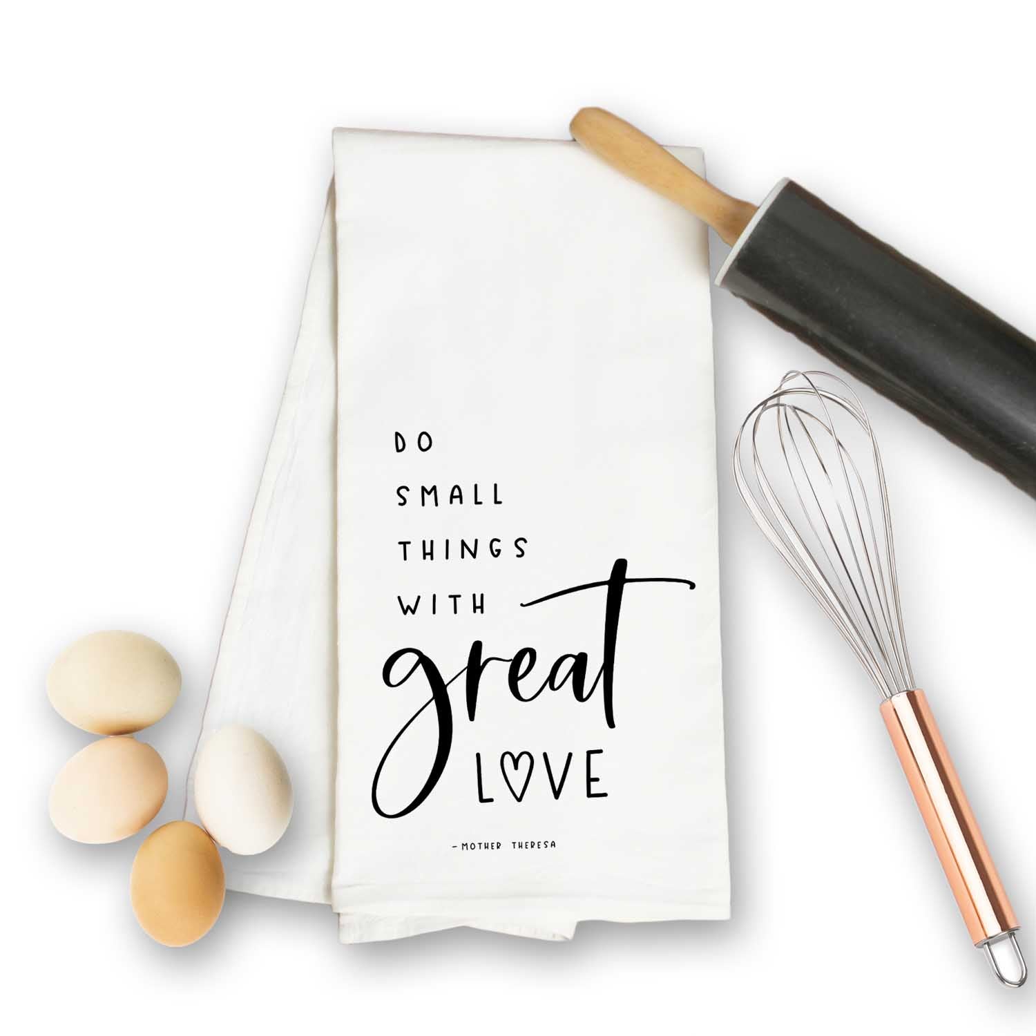 Do Small Things With Great Love Kitchen Towel