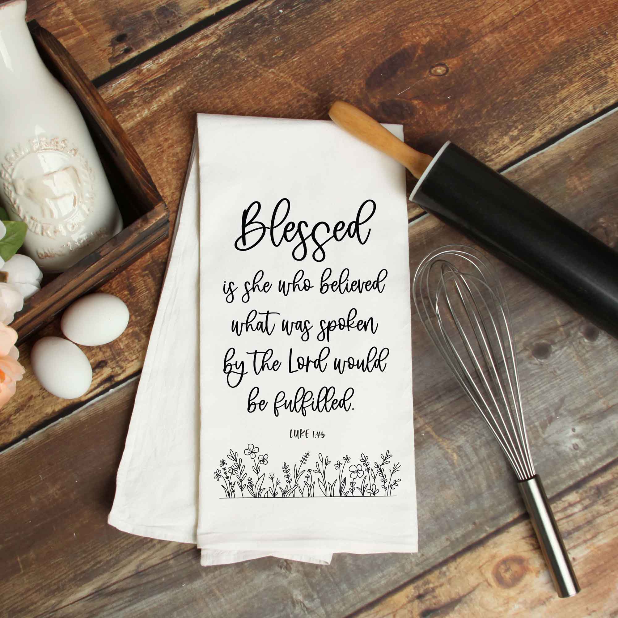 Blessed is She Who Believed Christian Kitchen Towel